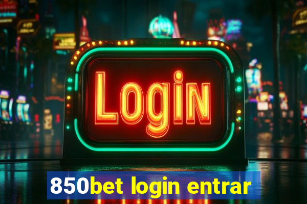 850bet login entrar